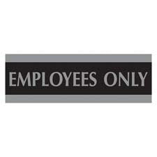 Century Series Office Sign, Employees Only, 9 X 3, Black/Silver