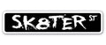 Sk8ter Street Sign Skateboard Skates Boi Skateboarding Skating | Indoor/Outdoor | 18 Wide