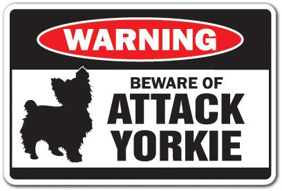 Beware Of Attack Yorkie Warning Aluminum Sign Animals Dogs Yorkshire Terrier