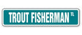 SignJoker] Trout Fisherman Street Sign Fly Fishing Rainbow Gift Wall Plaque Decoration