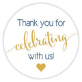 Thanks For Celebrating With Us Stickers, Wedding And Even Favor Labels (#362-Ngl)