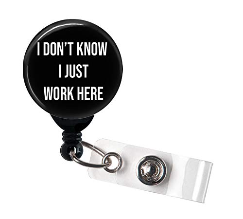Retractable Badge Reel - I Don'T Know I Just Work Here - Funny Badge Holder/Office Badge/Hospital Badge/Badge For Men