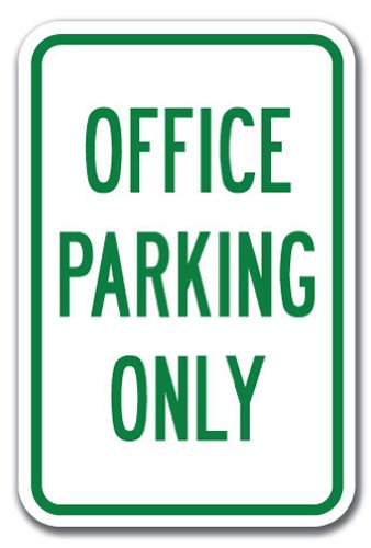 Signmission Office Parking Only Sign 12' X 18' Heavy Gauge Aluminum Signs