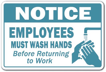 Notice Employees Must Wash Hands Novelty Sign | Indoor/Outdoor | Funny Home D  cor for Garages, Living Rooms, Bedroom, Offices |