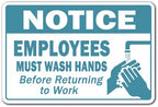 Notice Employees Must Wash Hands Novelty Sign | Indoor/Outdoor | Funny Home D  cor for Garages, Living Rooms, Bedroom, Offices |