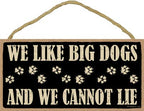 SJT ENTERPRISES, INC. We Like Big Dogs and We Cannot Lie 5' x 10' Primitive Wood Plaque Sign (SJT94755)