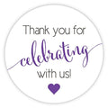 Thanks For Celebrating With Us Stickers, Wedding And Even Favor Labels (#362-Gp)
