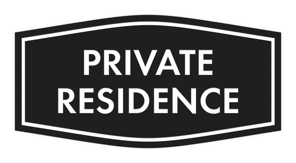 Fancy Private Residence Sign (Black) - Medium 1 Pack