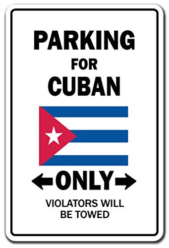Parking For Cuban Only Sign Cuba Flag National Pride Love | Indoor/Outdoor | 12' Tall Plastic Sign