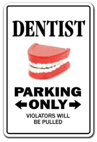 Dentist Aluminum Sign Parking Street Dental Tooth Dentist Assistant | Indoor/Outdoor | 14' Tall