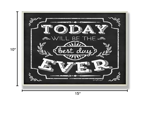 Stupell Home D  Cor Best Day Ever Inspirational Chalkboard Look Wall Plaque, 10 X 0.5 X 15, Proudly Made In Usa