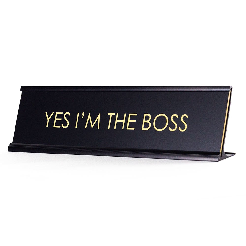 Yes I'M The Boss - 2'X 8' Black/Gold Name Plate Desk Sign For Boss