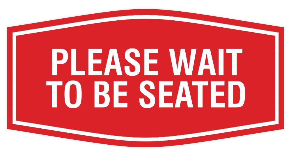 Signs Bylita Fancy Please Wait To Be Seated Sign (Red) - Large