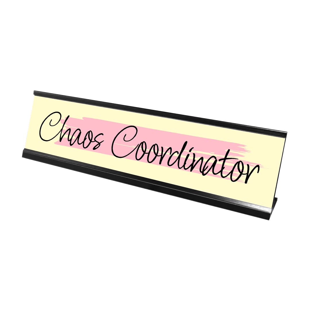 Chaos Coordinator, Pink And Yellow Novelty Office Gift Desk Sign (2 X 8')