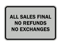 Signs Bylita Classic Framed All Sales Final No Refunds No Exchanges Sign (Lt Gray) - Small 1 Pack