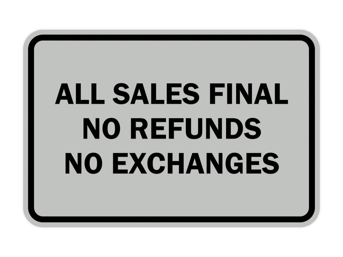 Signs Bylita Classic Framed All Sales Final No Refunds No Exchanges Sign (Lt Gray) - Small 1 Pack