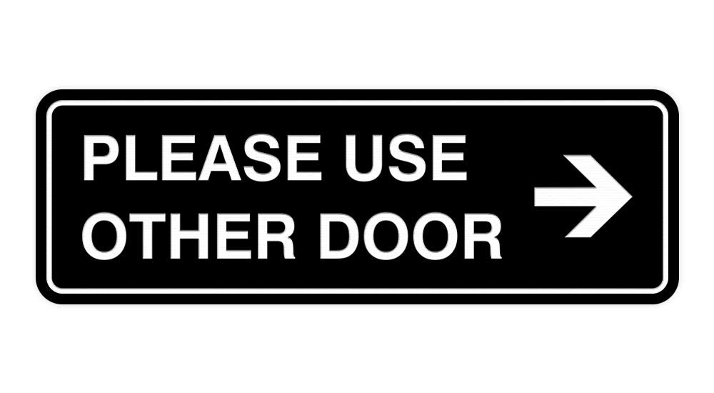 Signs Bylita Standard Please Use Other Door Right Arrow Sign (Black) - Large 1 Pack
