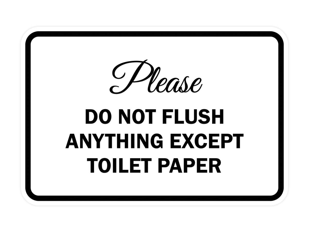 Signs Bylita Classic Framed Please Do Not Flush Anything Except Toilet Paper Sign (White) - Large 1 Pack