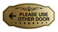 Signs Bylita Victorian Please Use Other Door Left Arrow Sign (Brushed Gold) - Medium 1 Pack