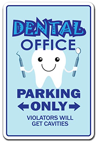 Dental Office Novelty Sign | Indoor/Outdoor | Funny Home D  Cor For Garages, Living Rooms, Bedroom, Offices | Signmission Dentis