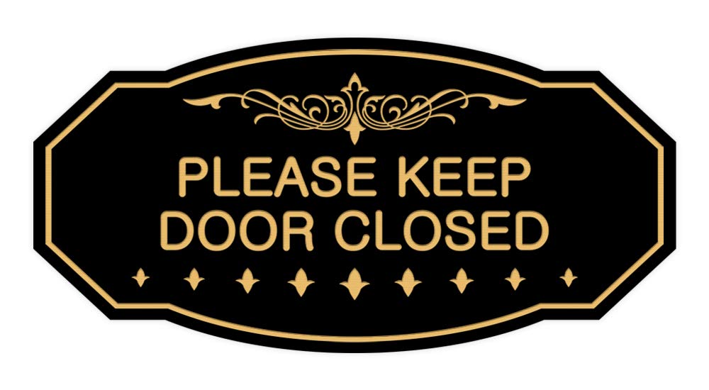 Signs Bylita Victorian Please Keep Door Closed Sign (Black Gold) - Large 1 Pack