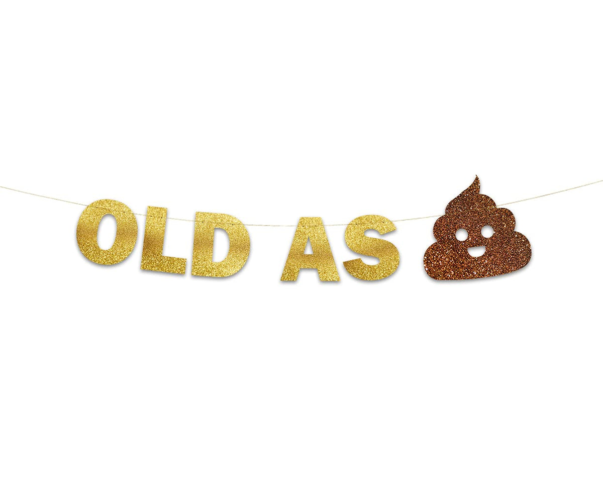 Festiko Old As S**t Glitter Banner  Funny Birthday and Retirement Party Supplies, Ideas, Gifts and Decorations