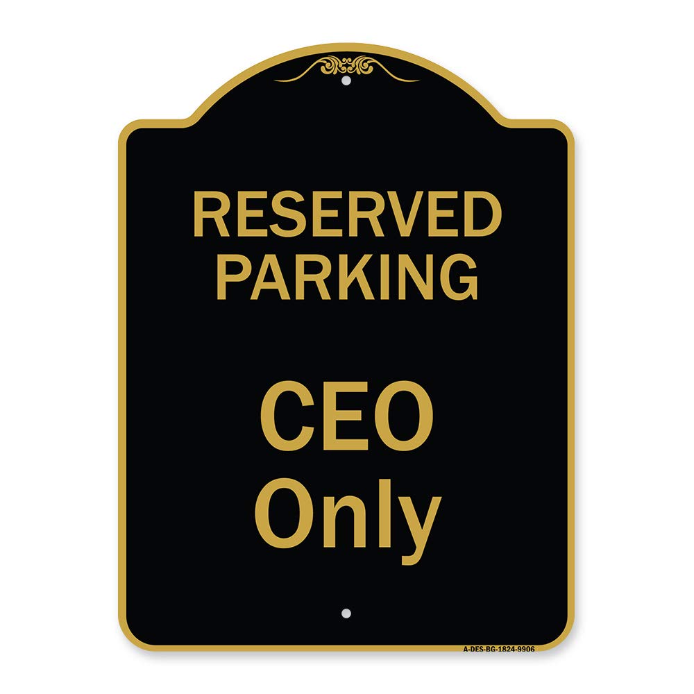 Signmission Designer Series Sign - Reserved Parking Ceo Only Black & Gold 18' X 24' Heavy-Gauge Aluminum Architectural Sign Pr