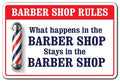 What Happens In The Barber Shop Aluminum Sign Men Club Haircut Stylist Salon | Indoor/Outdoor | 18' Tall