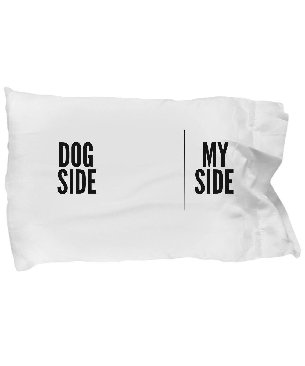 Dogsmakemehappy Dog Side My Side Pillow Case - Dog Lover Gifts