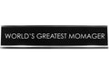 Signs Bylita World'S Greatest Momager Novelty Desk Sign