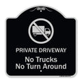 Signmission Designer Series Sign - Private Driveway. No Trucks No Turnaround | Black & Silver 18' X 18' Heavy-Gauge Aluminum A