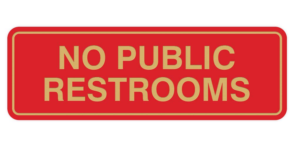 Standard No Public Restroom Wall Or Door Sign | Bathroom Signage - Red/Gold - Large (1 Pack)
