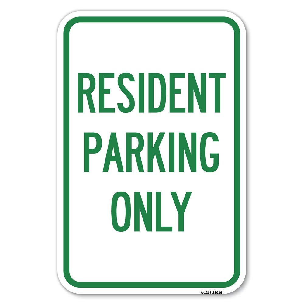 Reserved Parking Sign Resident Parking Only | 12' X 18' Heavy-Gauge Aluminum Rust Proof Parking Sign | Protect Your Business &