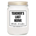 YouNique Designs Teachers Last Nerve Candle, 7 Oz, Teacher Appreciation Candle for Women, Preschool Teacher, Daycare Teacher, Wh