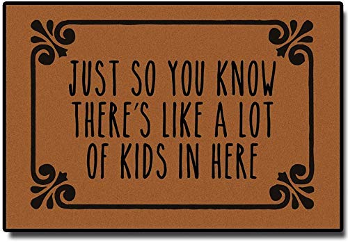 Just So You Know There'S Like A Lot Of Kids In Here Outdoor Doormats,Funny Door Mat Entrance Welcome Floor Mat Indoor/Outdoor/Ki