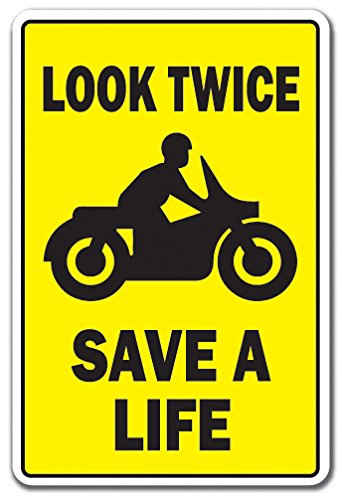 Look Twice Save A Life Aluminum Sign Motorcycles Driving Car Traffic Scooter | Indoor/Outdoor | 18' Tall
