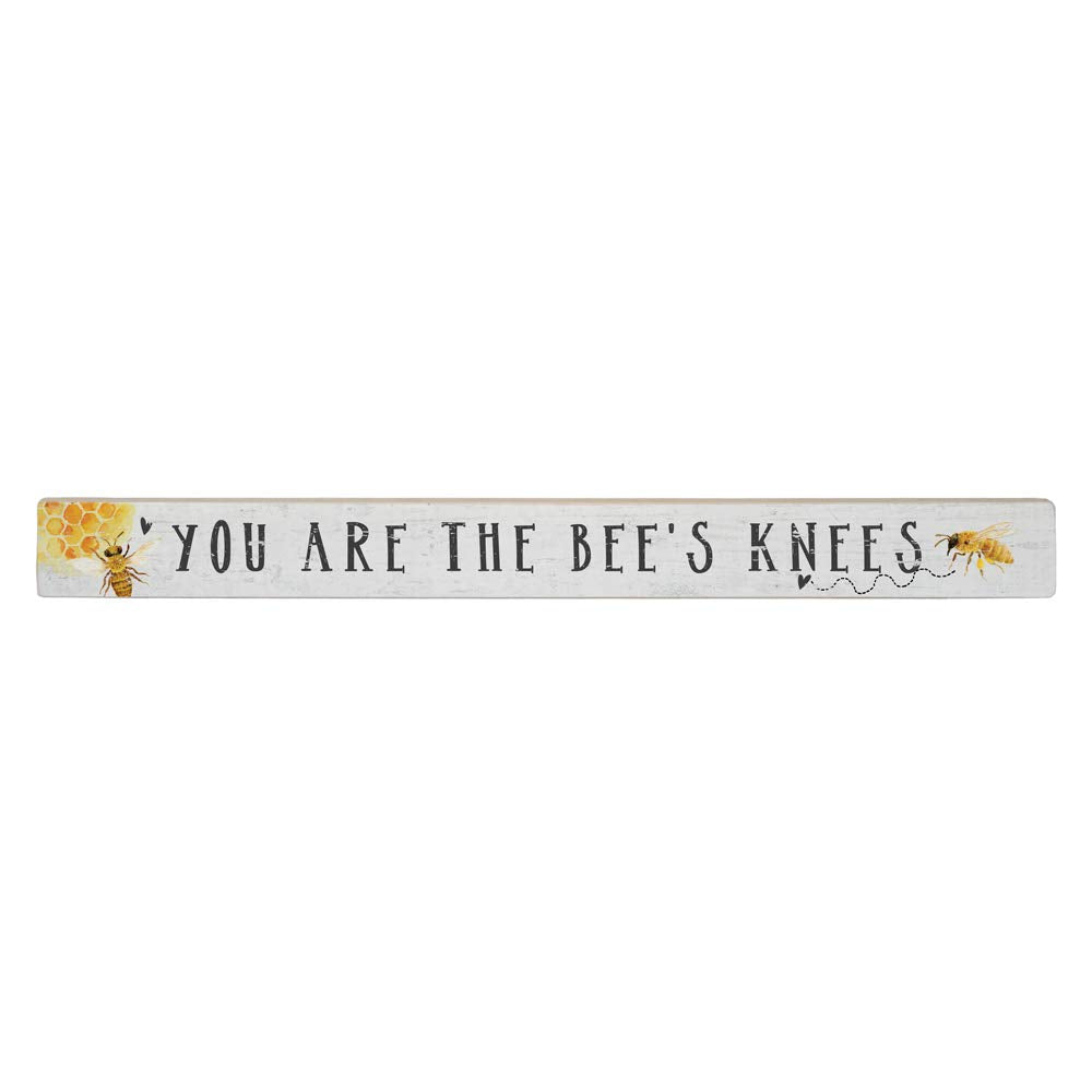 Simply Said, INC Talking Sticks 16'' x 1.5'' Wood Sign TLK1412 - You are The Bee's Knees