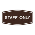 All Quality Fancy Staff Only Wall or Door Sign - Durable Material | Keep Visitors and Guests Safe (Dark Brown) - Small (1 Pack)