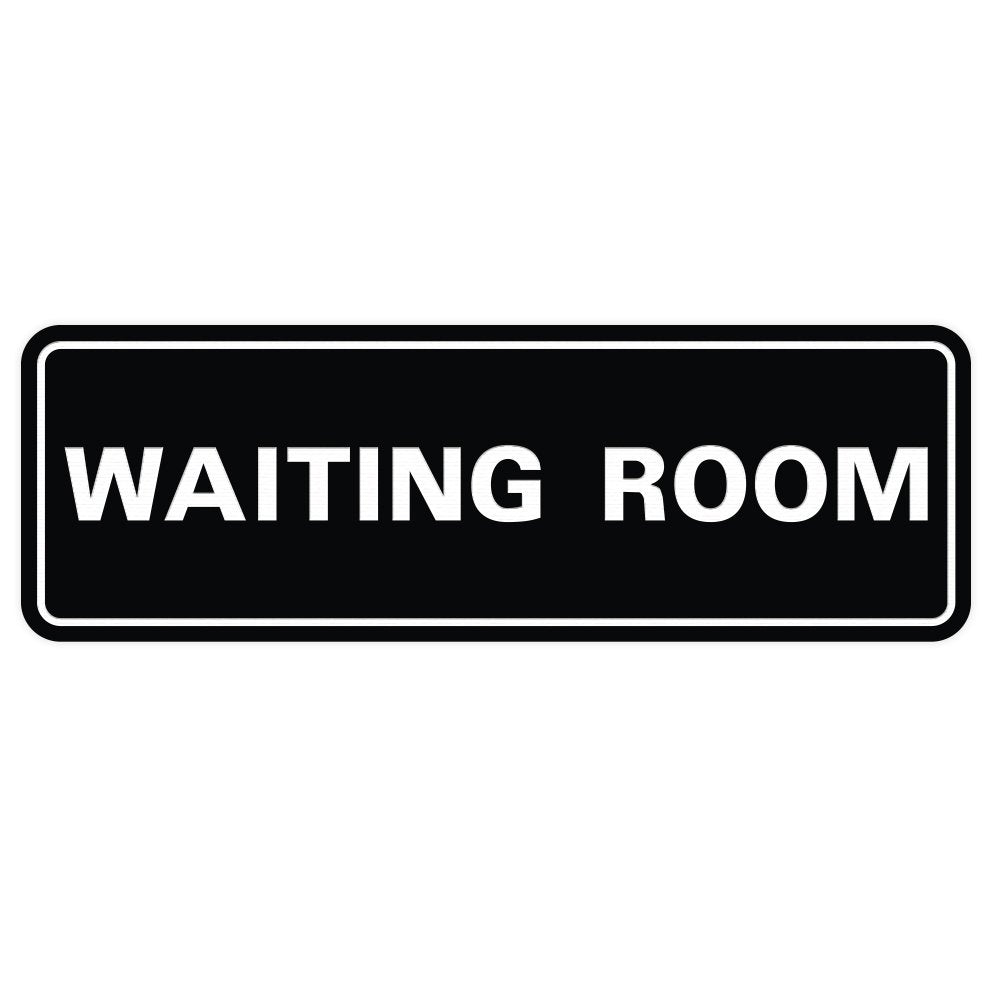 Standard Waiting Room Door/Wall Sign - Black - Small