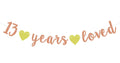 FestikoRose Gold Glitter 13 Years Loved Banner  13 & Fabulous  13th Birthday/Anniversaray Party Garlands  Cheers to 13 Years