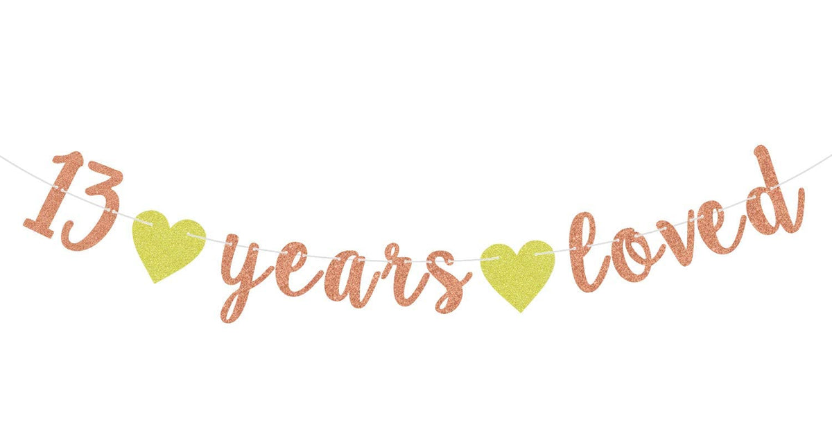 FestikoRose Gold Glitter 13 Years Loved Banner  13 & Fabulous  13th Birthday/Anniversaray Party Garlands  Cheers to 13 Years