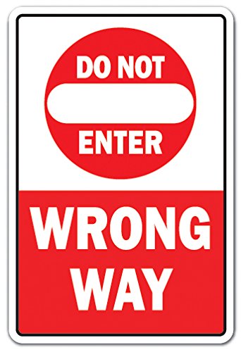 Do Not Enter Wrong Way Decal Traffic Road Street Entrance Parking | Indoor/Outdoor | 12' Tall