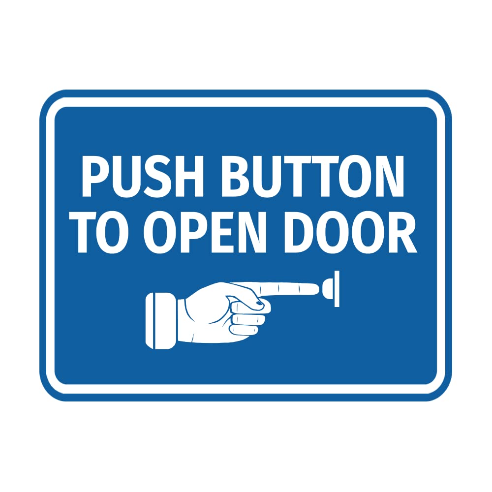 Classic Framed Push Button To Open Door (Finger Pointing Right) Sign (Blue) - Small