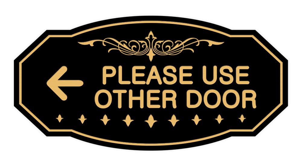 Signs Bylita Victorian Please Use Other Door Left Arrow Sign (Black Gold) - Large 1 Pack
