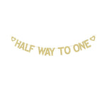 Half Way to One Banner, Baby's 6 Months Old Birthday, Half a Year Old Birthday Party Gold Gliter Paper Sign Backdrops