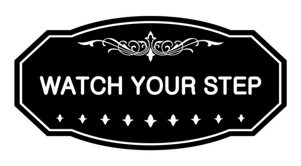Signs Bylita Victorian Watch Your Step Wall Or Door Sign | Durable Material & Easy Installation | Safety Signage (Black) - Mediu