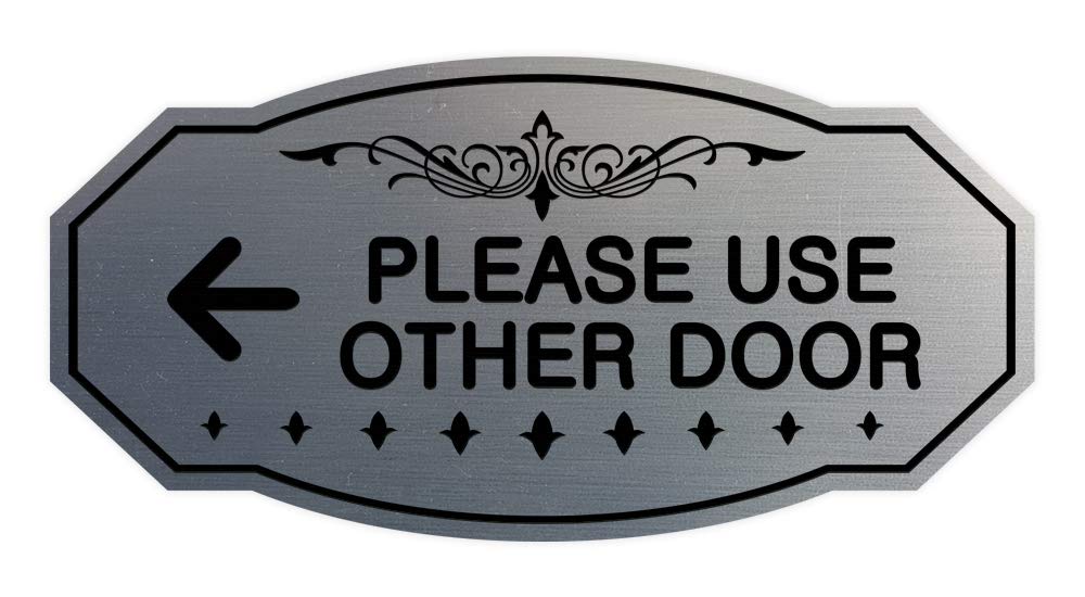 Signs Bylita Victorian Please Use Other Door Left Arrow Sign (Brushed Silver) - Large 1 Pack