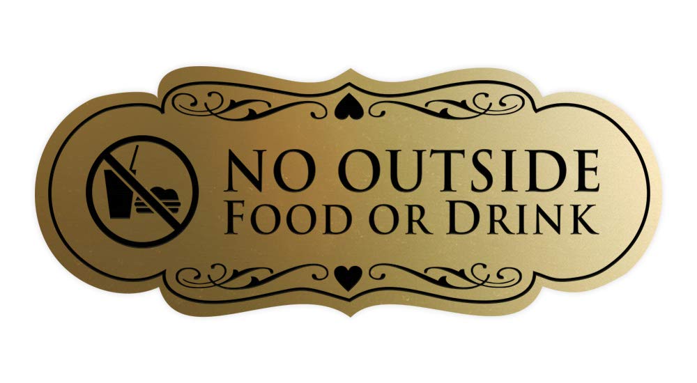 Signs Bylita Designer No Outside Food Or Drink Sign(Brushed Gold) - Medium 1 Pack