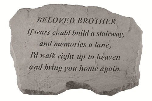 Kay Berry- Inc. 97620 Beloved Brother-If Tears Could Build A Stairway - Memorial - 16 Inches X 10.5 Inches X 1.5 Inches