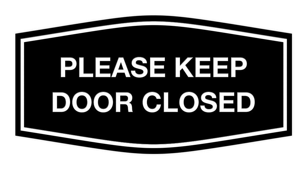 Signs Bylita Fancy Please Keep Door Closed Sign - Security And Safety | Durable Material | Easy To Install (Black) - Large 1 Pac